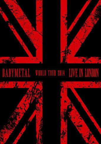BABYMETAL WORLD TOUR 2014 - Live in London - The Forum film afişi