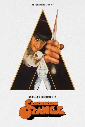 An Examination of Kubrick's A Clockwork Orange film afişi