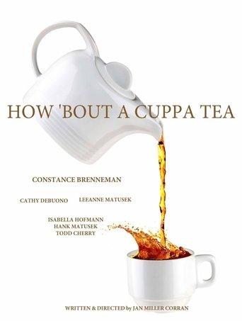 How 'Bout a Cuppa Tea film afişi