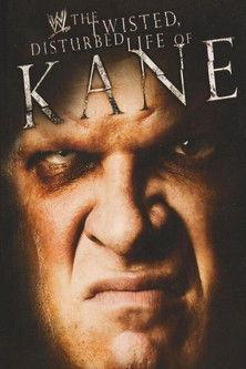 WWE: The Twisted, Disturbed Life of Kane film afişi