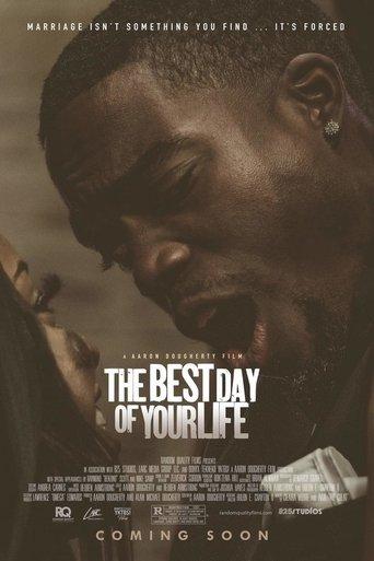 The Best Day of Your Life film afişi