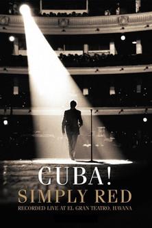 Simply Red: Cuba! (Recorded Live At El Gran Teatro, Havana) film afişi