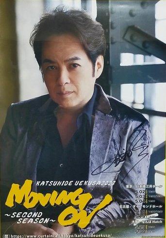 KATSUHIDE UEKUSA 2023 MOVING ON〜Second Season〜 film afişi