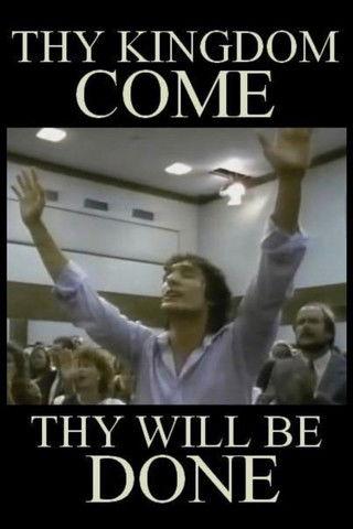 Thy Kingdom Come ... Thy Will Be Done film afişi