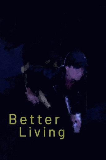 Better Living film afişi