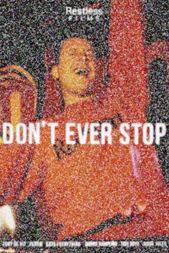 Don't Ever Stop film afişi