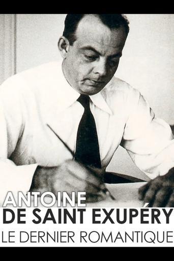 Antoine de Saint-Exupéry, the last romantic film afişi