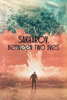 Sakharov. Two Lives film afişi
