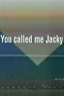 You Called Me Jacky film afişi