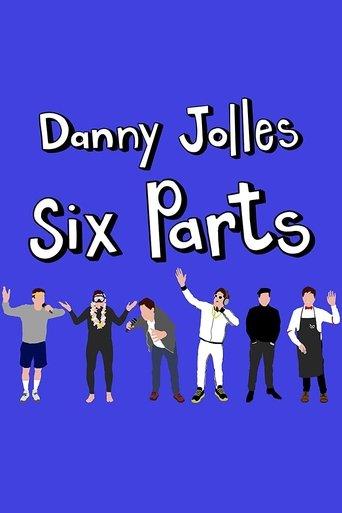 Danny Jolles: Six Parts film afişi