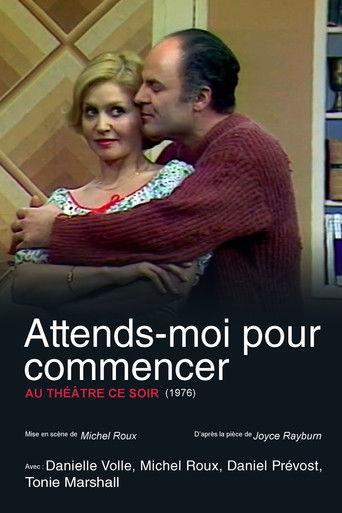 Attends-moi pour commencer film afişi