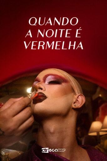 Quando A Noite É Vermelha film afişi