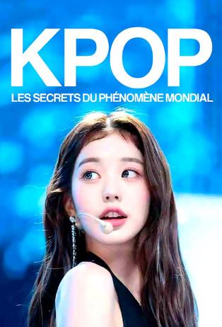 K-pop, les secrets du phénomène mondial film afişi