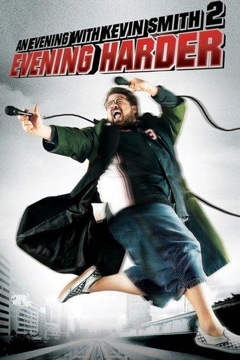 An Evening with Kevin Smith 2: Evening Harder film afişi