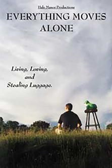 Everything Moves Alone film afişi