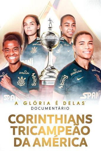 A Glória é Delas - Corinthians Tricampeão da América film afişi