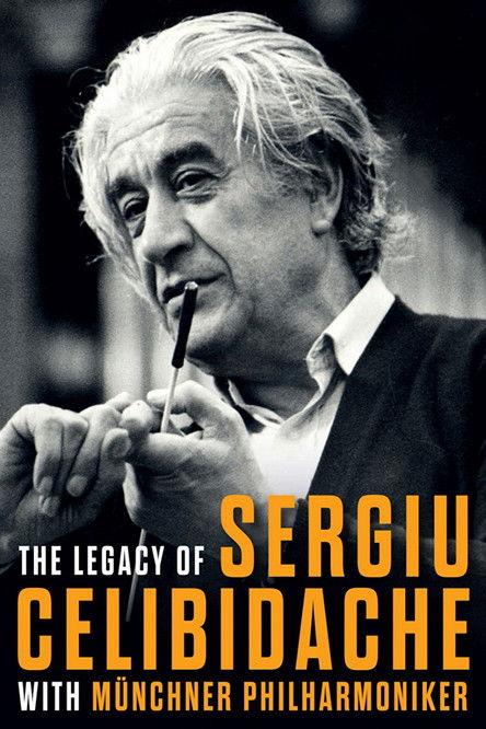The Legacy of Sergiu Celibidache with Münchner Philharmoniker film afişi