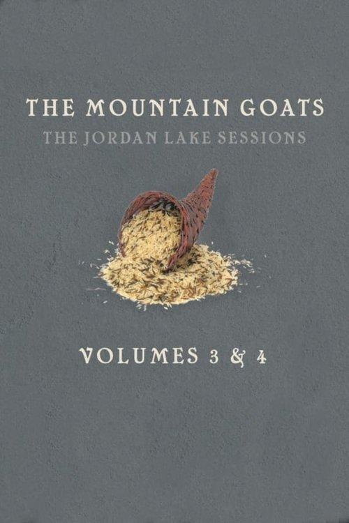 the Mountain Goats: The Jordan Lake Sessions (Volume 4) film afişi