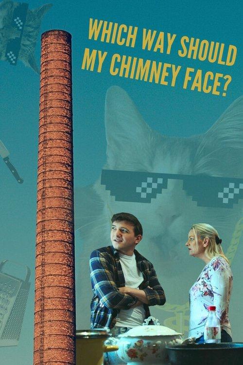 Which Way Should My Chimney Face? film afişi