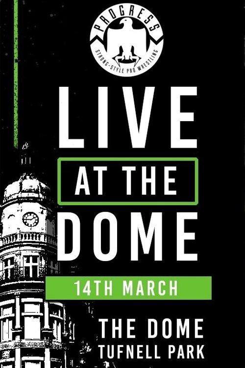 PROGRESS Live At The Dome: 14th March film afişi