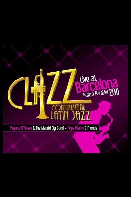 Paquito D'Rivera & The Madrid Big Band - Clazz Continental Latin Jazz - Live At Barcelona film afişi