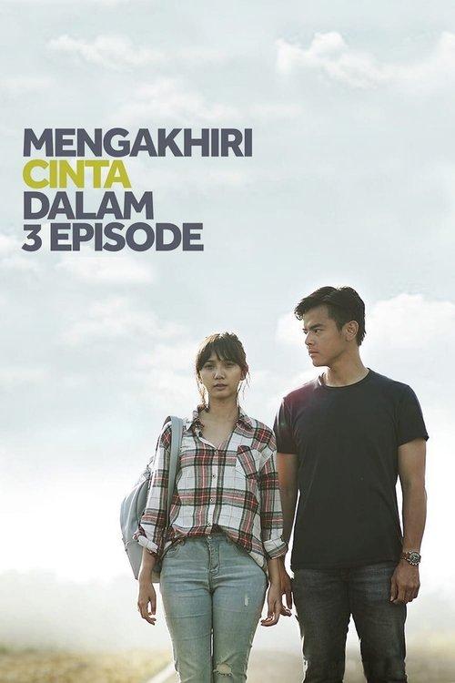Mengakhiri Cinta dalam 3 Episode dizi afişi