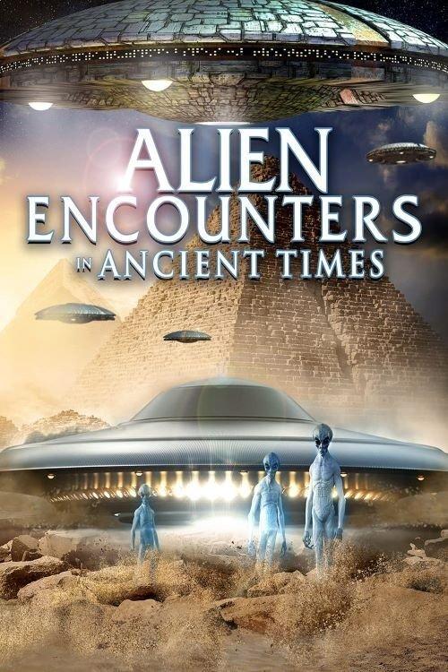 Alien Encounters in Ancient Times film afişi