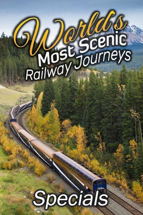 World's Most Scenic Railway Journeys Sezon 0