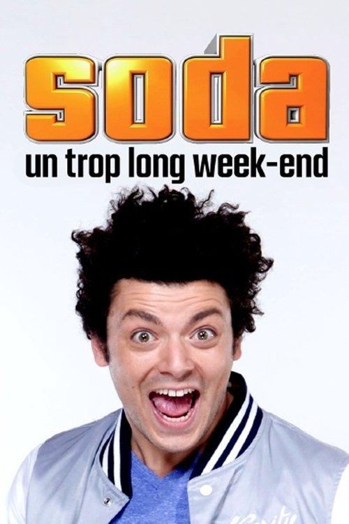 Soda : Un trop long week-end film afişi