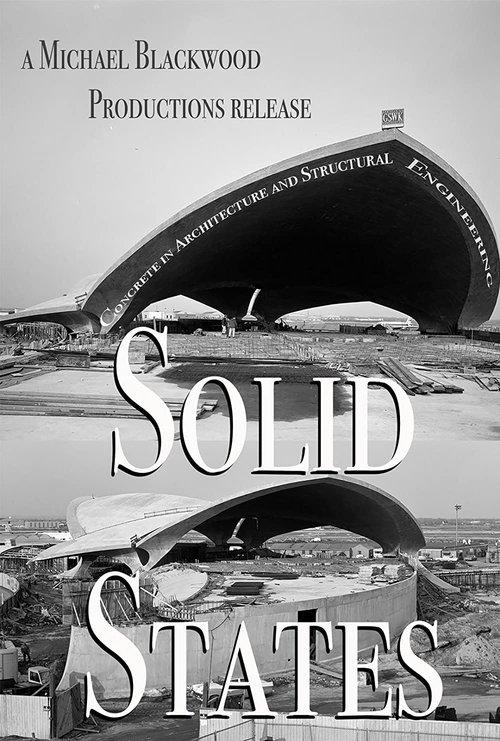 Solid States: Concrete in Architecture and Structural Engineering film afişi