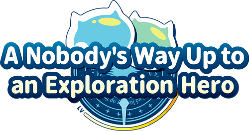 A Nobody's Way Up to an Exploration Hero logo