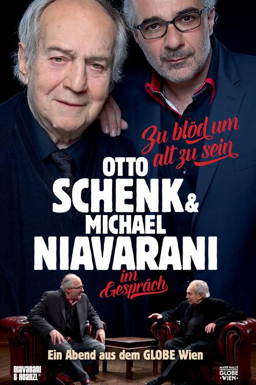 Zu Blöd um Alt zu sein: Otto Schenk & Michael Niavarani im Gespräch film afişi