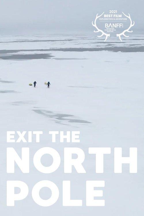 Exit the north pole film afişi