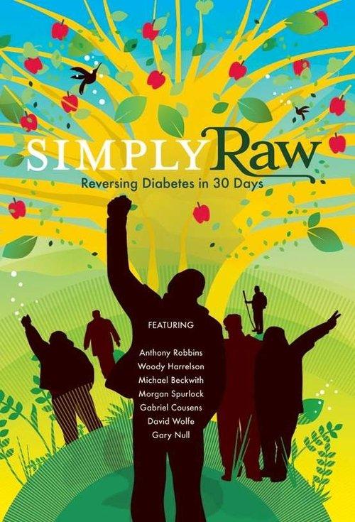 Simply Raw: Reversing Diabetes in 30 Days film afişi