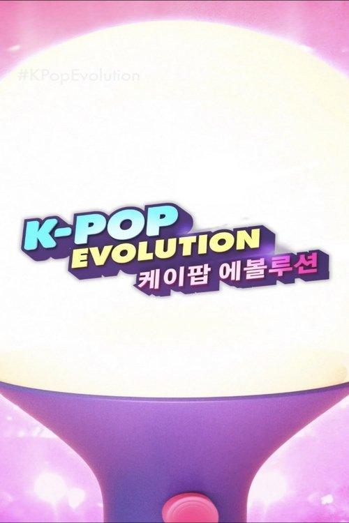 K-Pop Evolution dizi afişi