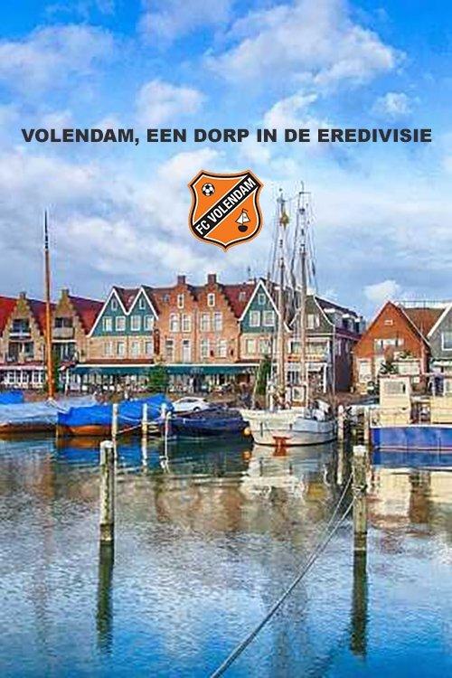 Volendam, een dorp in de Eredivisie dizi afişi