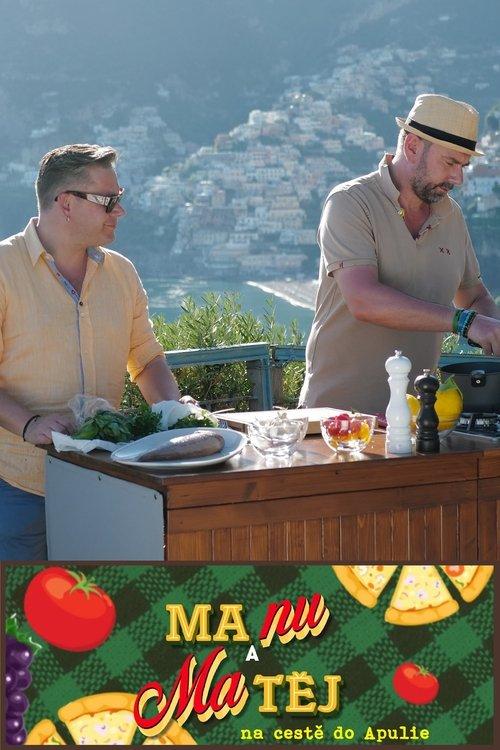 Manu a Matěj na cestě do Apulie dizi afişi