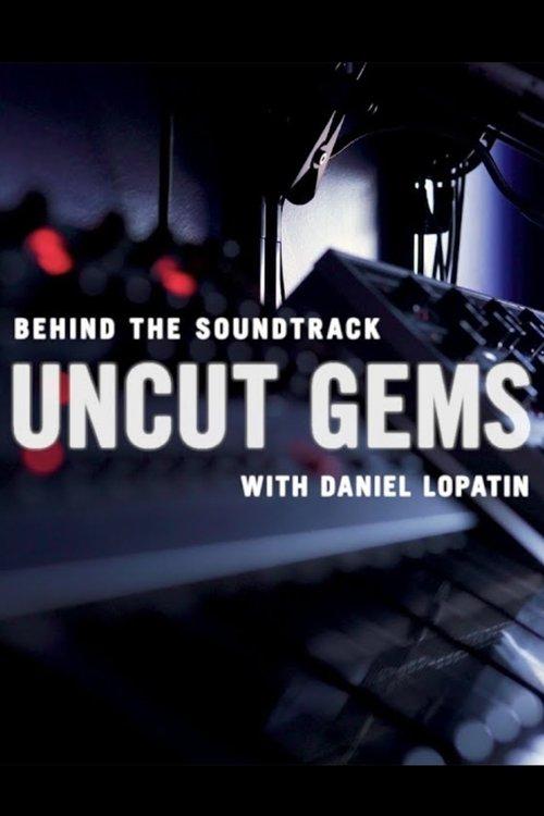 Behind the Soundtrack: 'Uncut Gems' with Daniel Lopatin film afişi