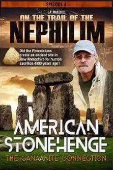 On The Trail of the Nephilim: Episode 4 - American Stonehenge, The Canaanite Connection film afişi