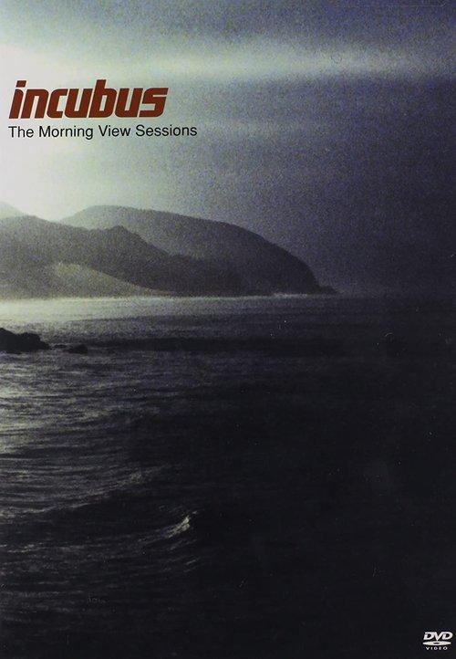 Incubus: The Morning View Sessions film afişi