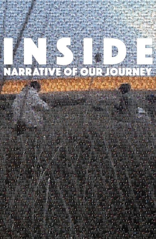 INSIDE: Narrative of Our Journey film afişi