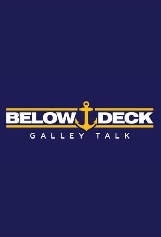 Below Deck Galley Talk dizi afişi