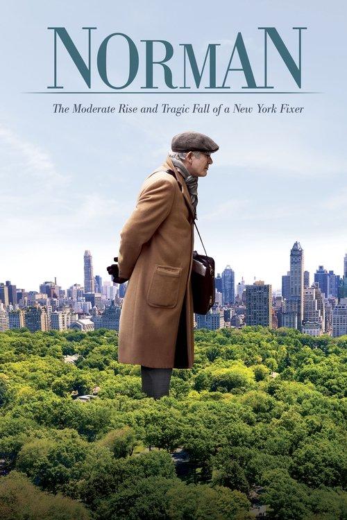 Norman: The Moderate Rise and Tragic Fall of a New York Fixer film afişi