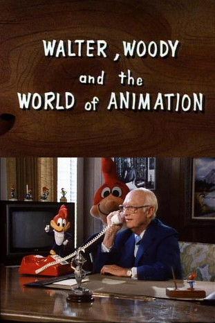 Walter, Woody and the World of Animation film afişi