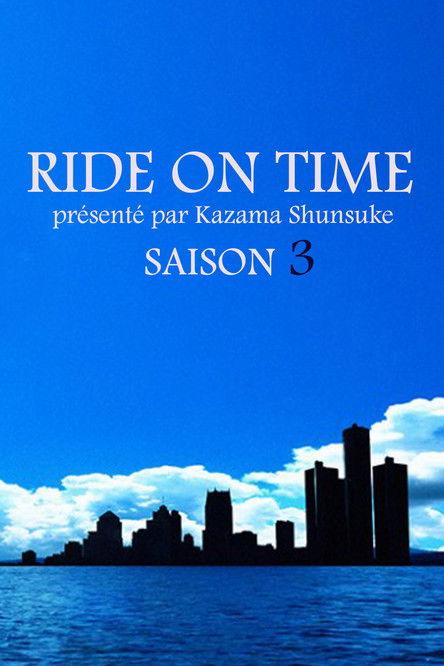 RIDE ON TIME Sezon 3
