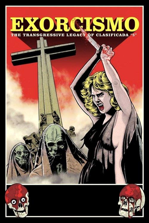 Exorcismo: The Transgressive Legacy of Clasificada “S” film afişi