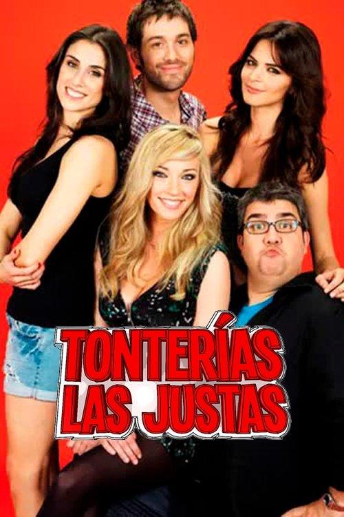 Tonterías las justas dizi afişi