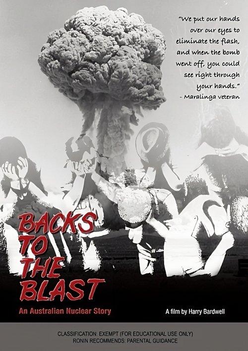 Backs to the Blast: An Australian Nuclear Story film afişi
