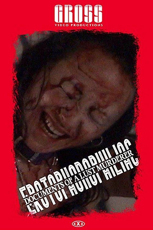 Erotophonophiliac: Documents of a Lust Murderer film afişi