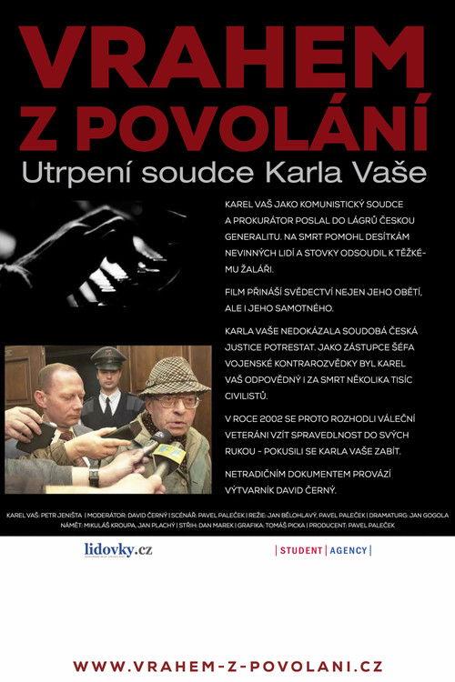 Vrahem z povolání – Utrpení soudce Karla Vaše film afişi